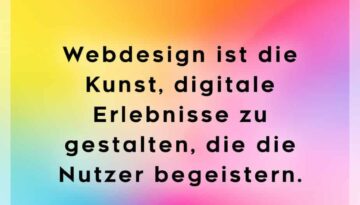 Webdesign ist die Kunst, digitale Erlebnisse zu gestalten, die die Nutzer begeistern